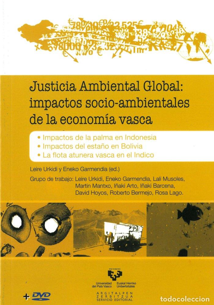 Libros: JUSTICIA AMBIENTAL GLOBAL IMPACTOS SOCIO AMBIENTALES DE LA - URKIDI AZKARRAGA, LEIRE