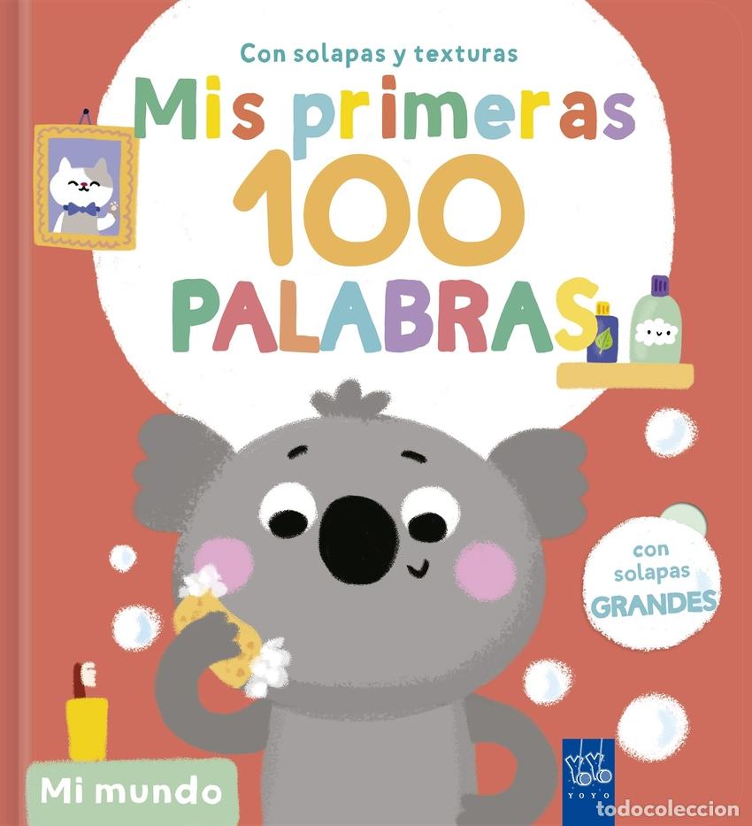 Libros: MIS PRIMERAS 100 PALABRAS CON TEXTURAS. MI MUNDO - YOYO