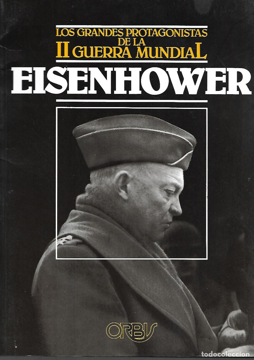 Libros: LIBRO LOS GRANDES PROTAGONISTAS DE LA II GUERRA MUNDIAL.EISENHOWER