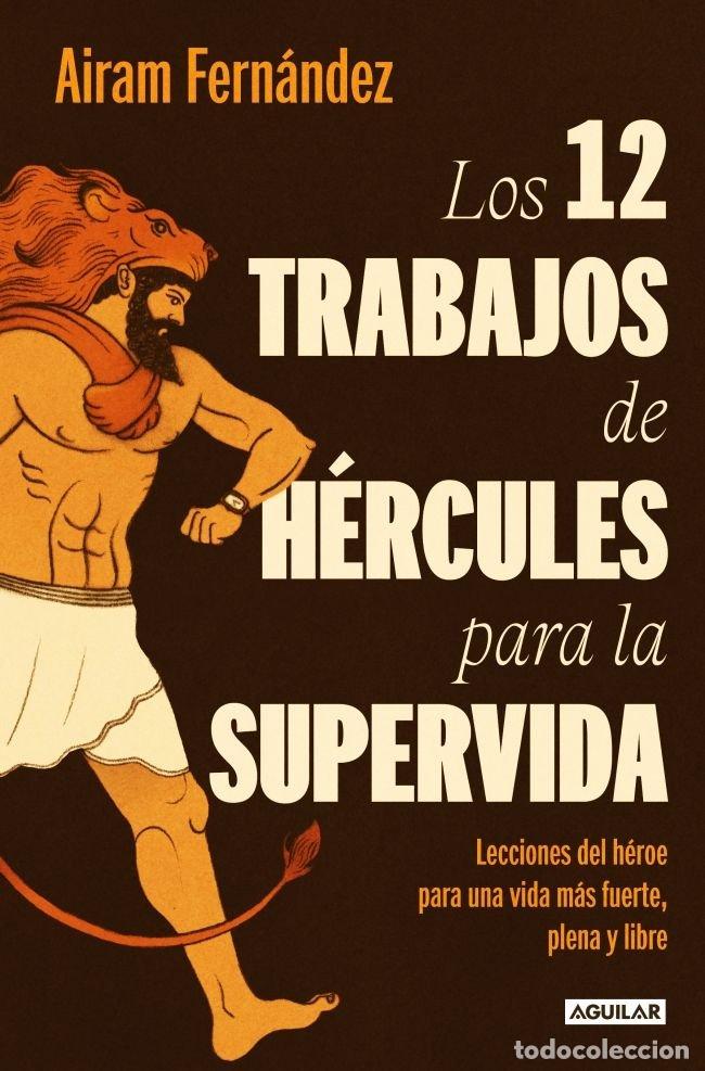 books: LOS DOCE TRABAJOS DE HERCULES PARA LA SUPER VIDA - AIRAM FERNANDEZ