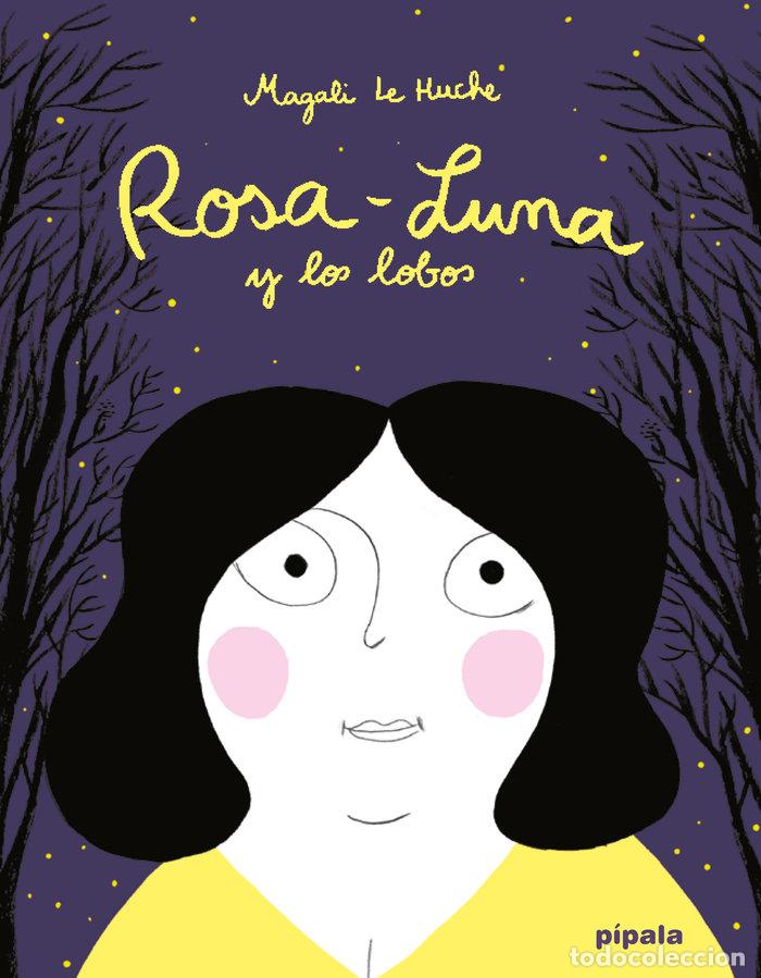 Livros: ROSA LUNA Y LOS LOBOS - LE HUCHE, MAGALI