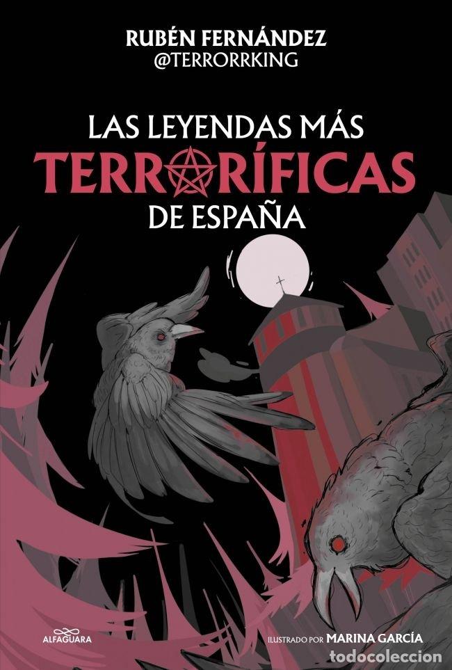 Livros: LAS LEYENDAS MAS TERRORIFICAS DE ESPA&Ntilde;A - RUBEN FERNANDEZ