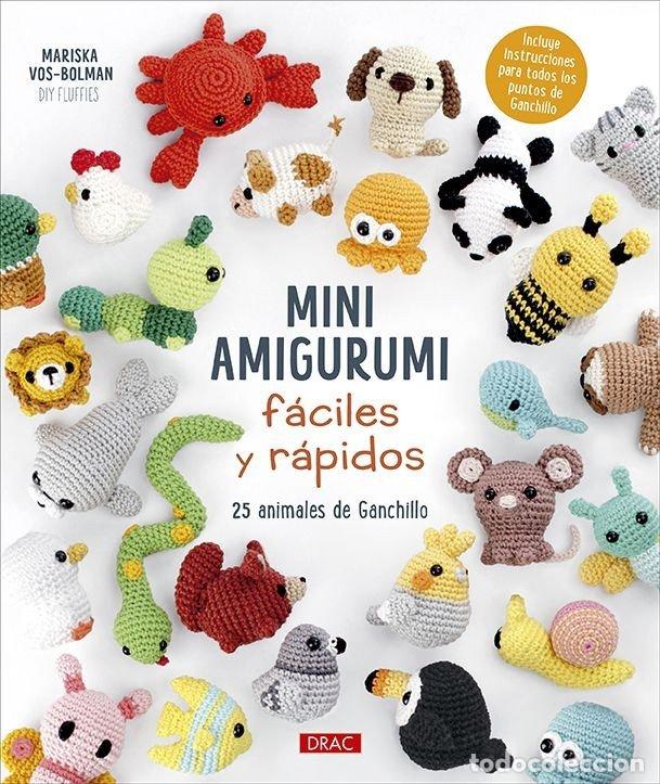Libri: MINI AMIGURUMI F&Aacute;CILES Y R&Aacute;PIDOS - Vos Bolman, Marisa