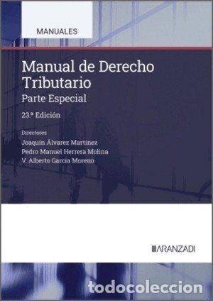 Libri: MANUAL DE DERECHO TRIBUTARIO PARTE ESPECIAL 23&ordf; EDICION - MARTIN QUERALT