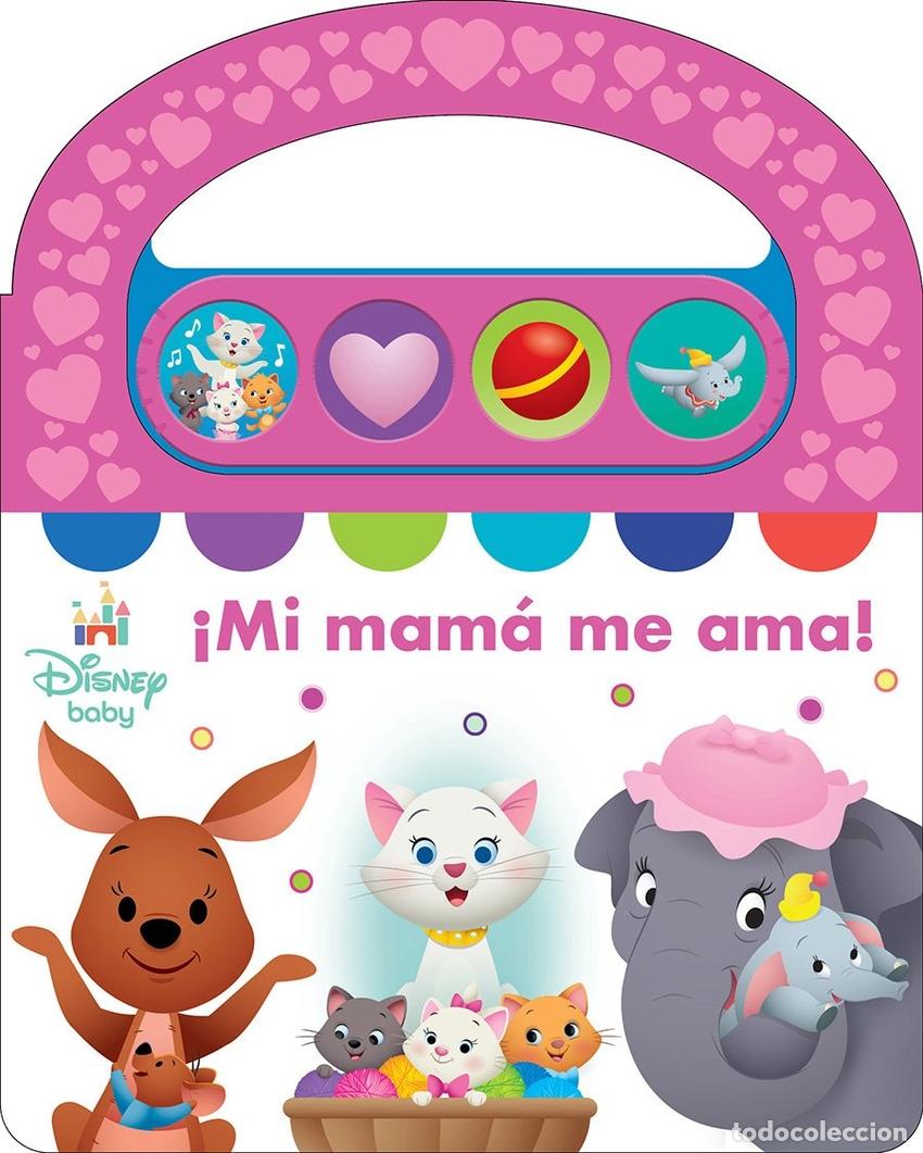 Libri: DISNEY BABY: MI MAM&Aacute; ME AMA! - LIBRO SONORO CON ASA PARA LLEVAR - EL REGALO PERFECTO PARA EL D&Iacute;A DE