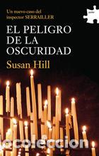 Libri: EL PELIGRO DE LA OSCURIDAD (III) - Hill, Susan