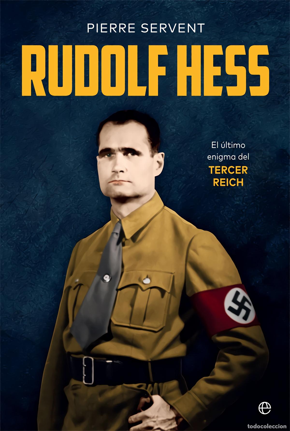 Libri: RUDOLF HESS - Servent, Pierre