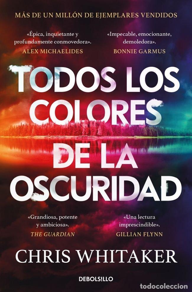 Libri: TODOS LOS COLORES DE LA OSCURIDAD - Chris Whitaker