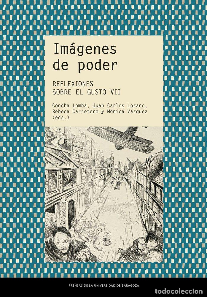 Libri: IMAGENES DE PODER REFLEXIONES SOBRE EL GUSTO VII - VAZQUEZ ASTORGA, MONICA