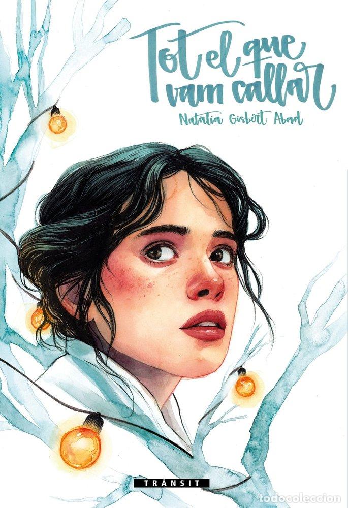 Libri: TOT EL QIE VAM CALLAR.(TRANSIT) - Gisbert Abad, Natalia