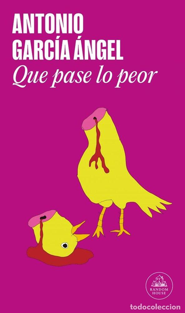 Livros: QUE PASE LO PEOR (MAPA DE LAS LENGUAS) - Antonio Garc&iacute;a &Aacute;ngel