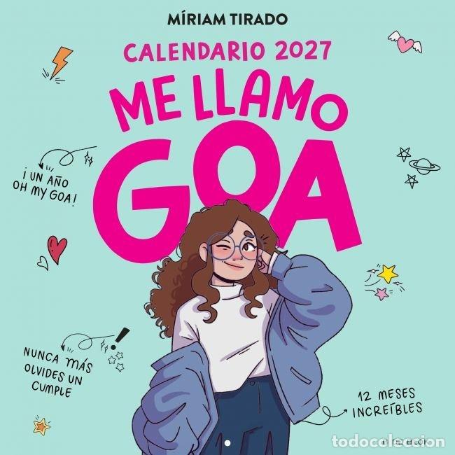 Livros: CALENDARIO 2027 ME LLAMO GOA - MIRIAM TIRADO