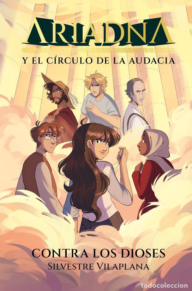 Livres: ARIADNA Y EL CIRCULO DE LA AUDACIA 3. CONTRA LOS DIOSES - VILAPLANA, SILVESTRE