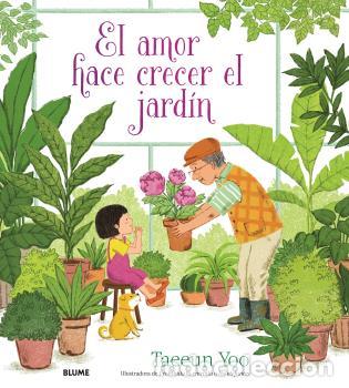 B&uuml;cher: EL AMOR HACE CRECER EL JARD&Iacute;N - Yoo, Taeeun