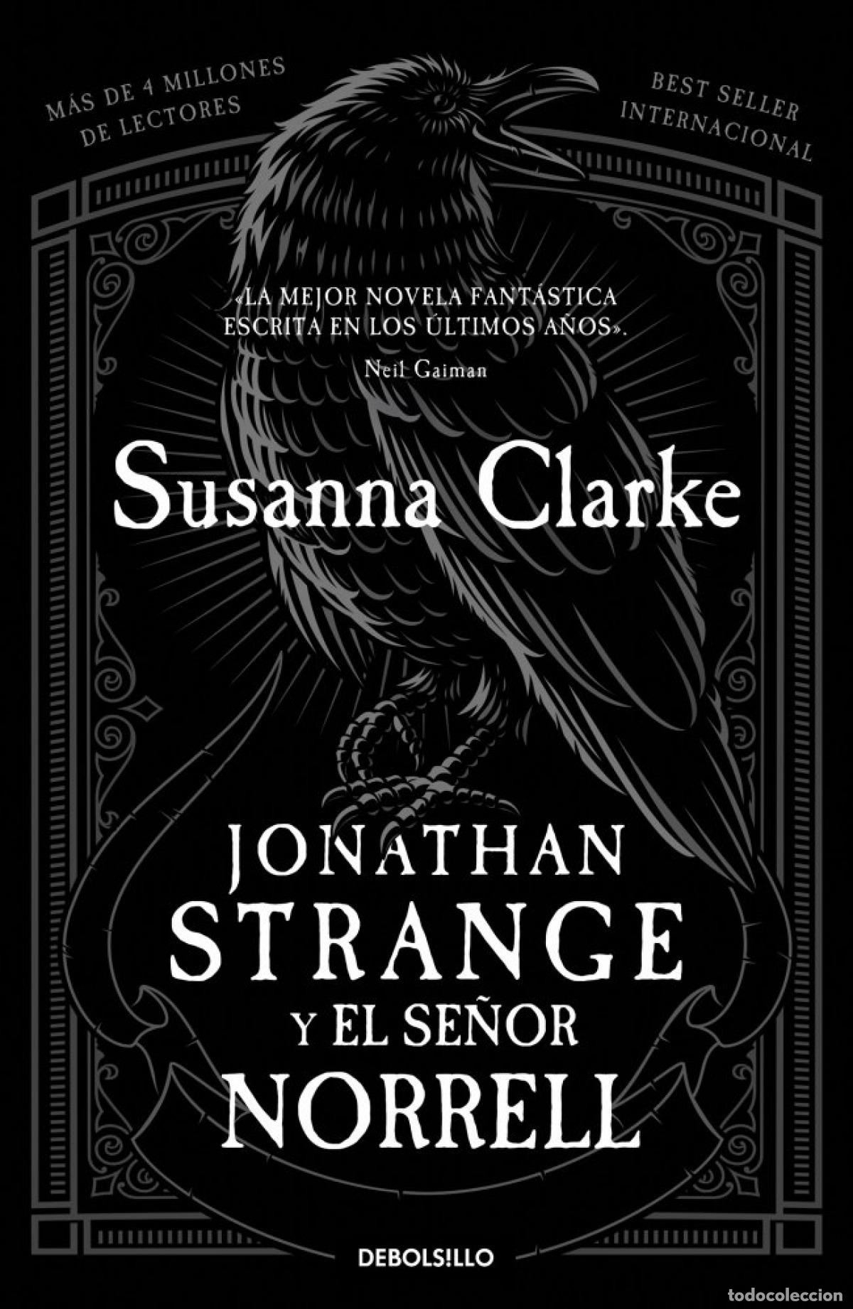 Libros: JONATHAN STRANGE Y EL SE&Ntilde;OR NORRELL - Clarke, Susanna
