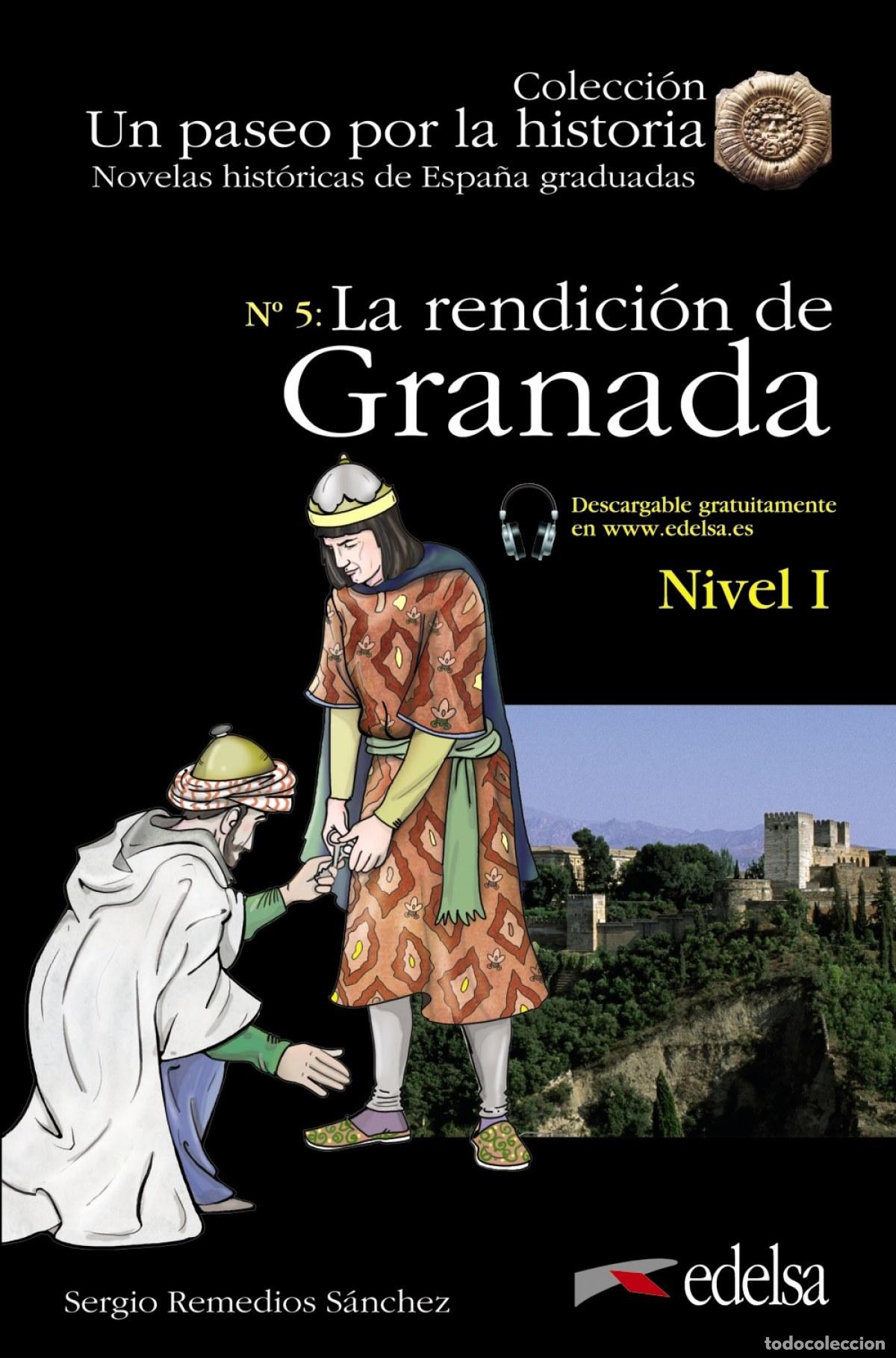 Libros: NHG 1. LA RENDICI&Oacute;N DE GRANADA - Remedios S&aacute;nchez, Sergio