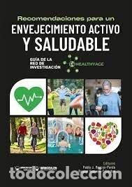 Libros: RECOMENDACIONES ENVEJECIMIENTO ACTIVO SALUDABLE HEALTHYAGE - MARCOS PARDO
