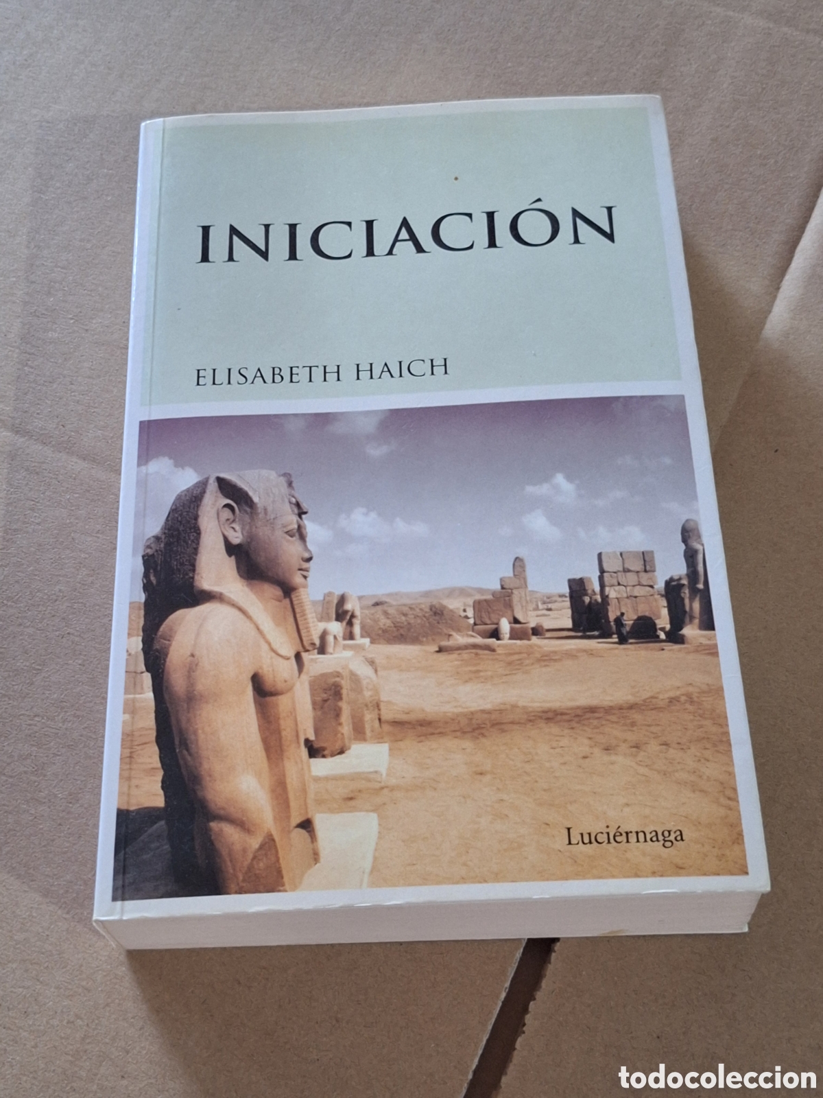 Libros: INICIACION - ELISABETH HAICH / EDICIONES LUCIERNAGA
