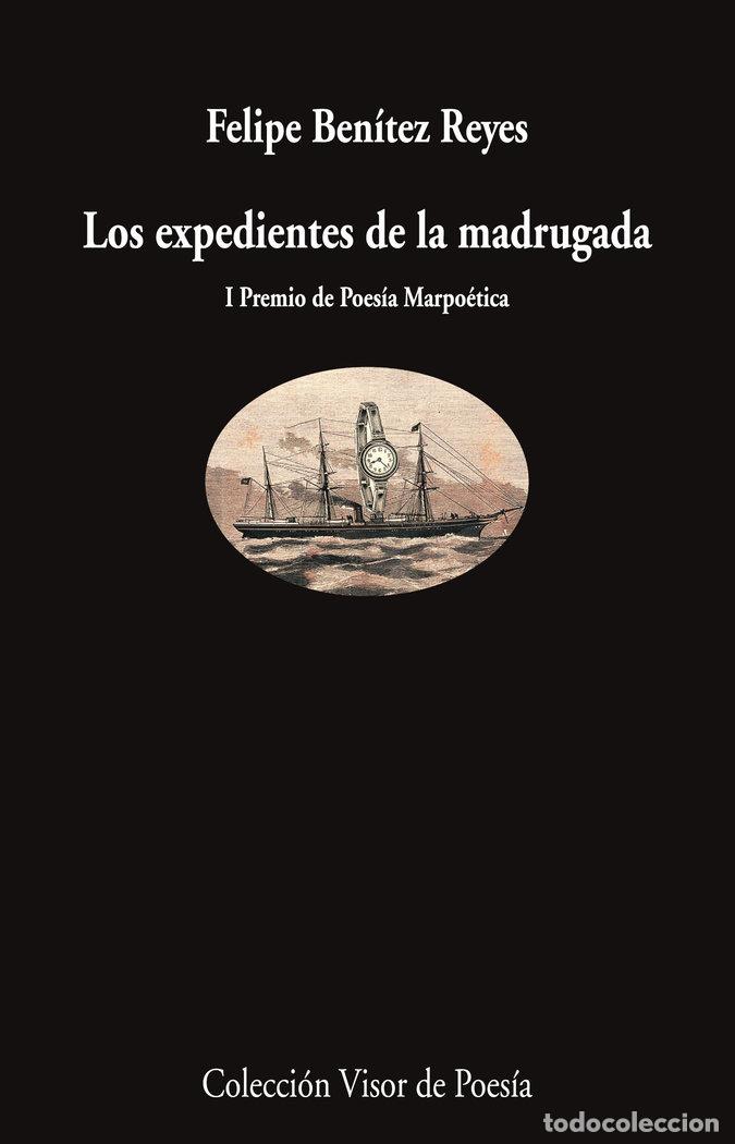 Livres: LOS EXPEDIENTES DE MADRUGADA - BENITEZ REYES, FELIPE