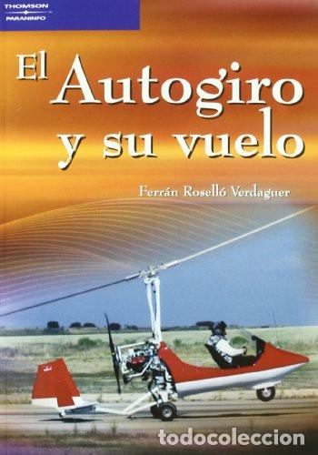 Livres: El autogiro y su vuelo - Ferr&aacute;n Rosell&oacute; Verdaguer