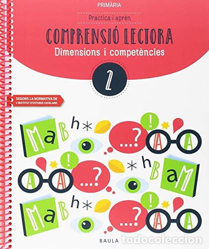 Livres: Comprensi&oacute; lectora, 2 Prim&agrave;ria Practica i Apr&egrave;n : dimensions i compet&egrave;ncies : &agrave;mbit ling&uuml;&iacute;stic - Dur