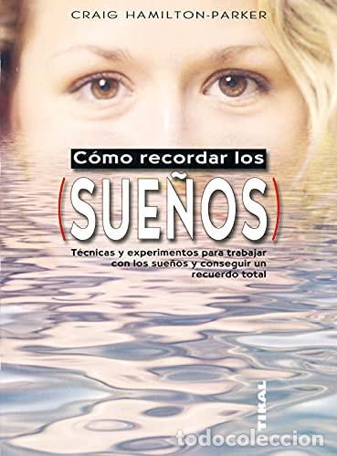 Livres: C&oacute;mo recordar los sue&ntilde;os - Craig Hamilton-Parker