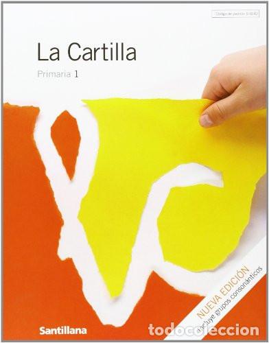 Libri: LA CARTILLA INCLUYE GRUPOS CONSONANTICOS 1 PRIMARIA - Varios autores