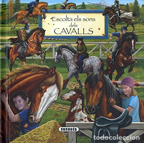 Libros: Escolta els sons dels cavalls - Susaeta, Equipo