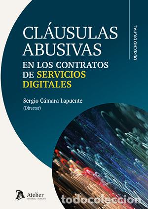 Libri: CLAUSULAS ABUSIVAS EN LOS CONTRATOS DE SERVICIOS DIGITALES - SERGIO CAMARA LAPUENTE