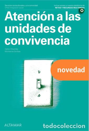 Libri: Atenci&oacute;n a las unidades de convivencia - Carlos Villuendas Garc&iacute;a, Montse Sorribas Pareja