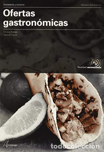 Libri: Ofertas gastron&oacute;micas m&oacute;dulo tranversal : Hosteler&iacute;a y turismo - Mireia Planas Baselga, Merc&egrave; L&oacute;pez