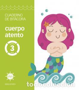 Libri: Proyecto alas - cuerpo atento - 3 anos. cuaderno de bitacorainfantil.1er curso - Briones Marquina, B