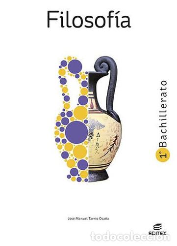 Libri: Filosof&iacute;a 1o bachillerato - Tarr&iacute;o Oca&ntilde;a, Jos&eacute; Manuel