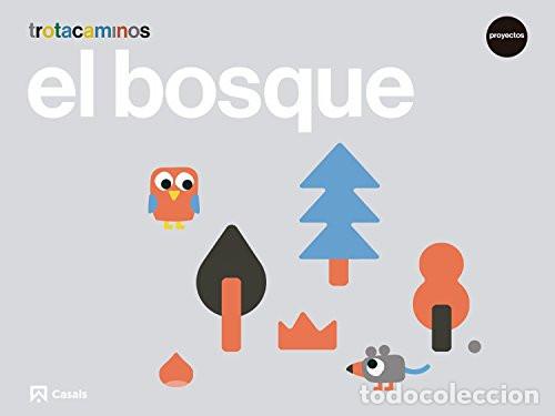 Libros: El bosque, 3 Trotacaminos : Proyectos - Guillen Hern&aacute;ndez, Ana Mar&iacute;a