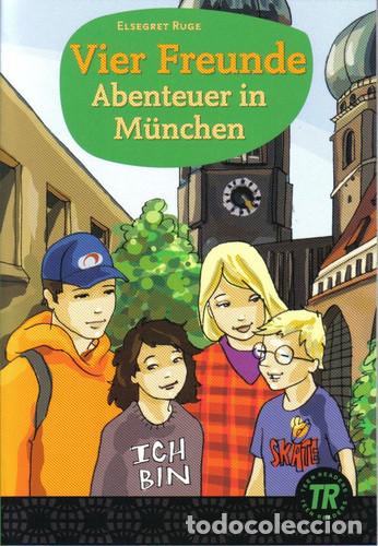 Libros: Vier Freunde Abenteuer in M&uuml;nchen - Elsegret Ruge