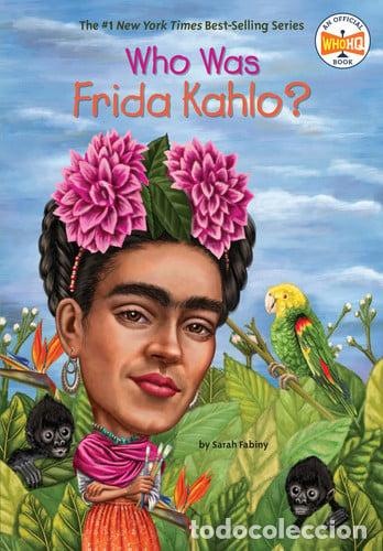 Libros: Who Was Frida Kahlo? - Sarah Fabiny, Who HQ