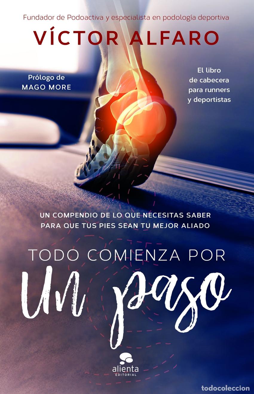 Libros: TODO COMIENZA POR UN PASO - ALFARO SANTAFE, VICTOR