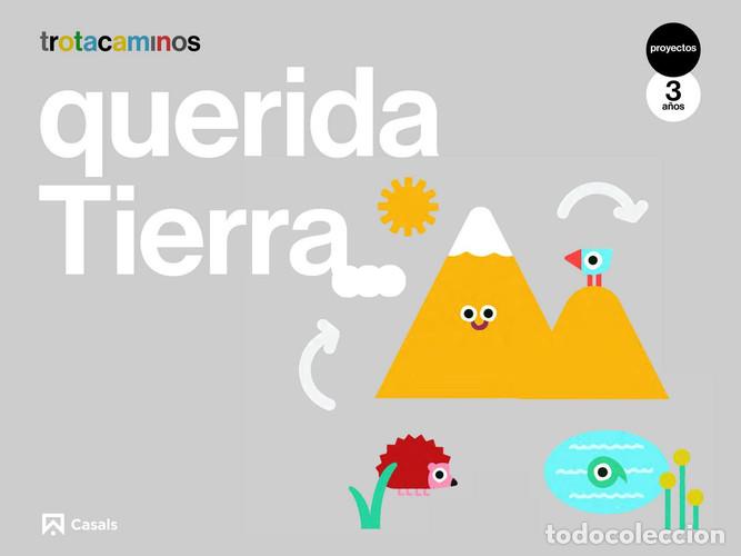 Libri: Querida tierra, 3 a&ntilde;os Trotacaminos : Proyectos - Guillen Hern&aacute;ndez, Ana Mar&iacute;a
