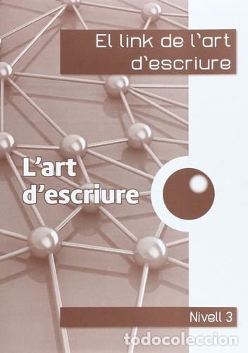 B&uuml;cher: L'art d'escriure El link de l'art d'escriure - Corts Rovira, M&ordf; Teresa, Antiga Comas, Teresa