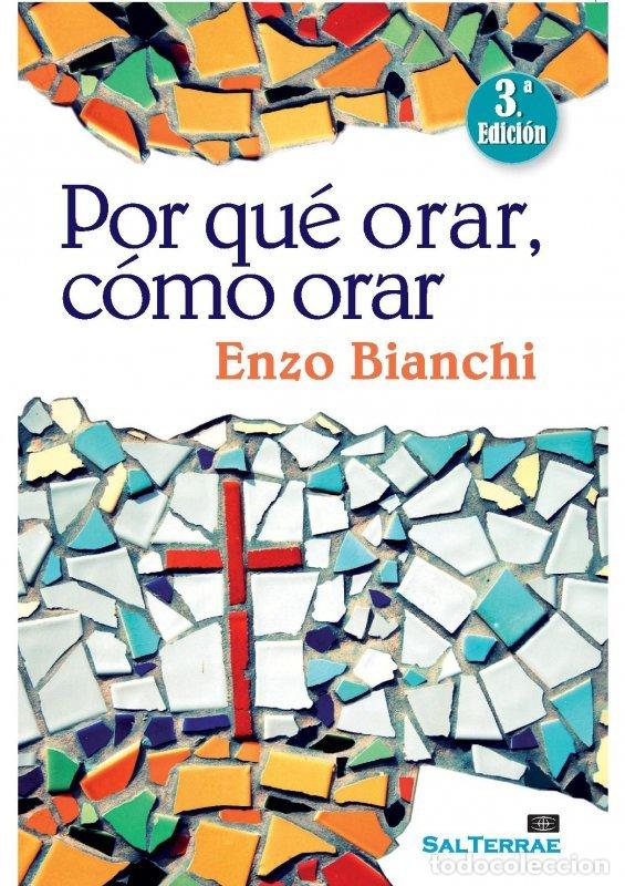 books: POR QUE ORAR, COMO ORAR - BIANCHI, ENZO