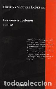 books: CONSTRUCCIONES CON SE - S&Aacute;NCHEZ L&Oacute;PEZ, CRISTINA
