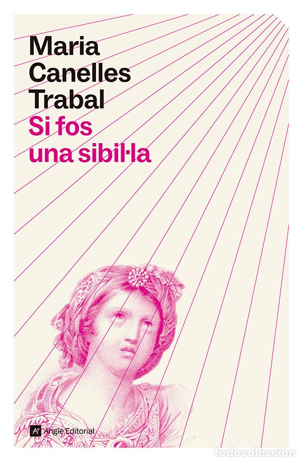Libri: (CAT).SI FOS UNA SIBIL&middot;LA - MARIA CANELLES