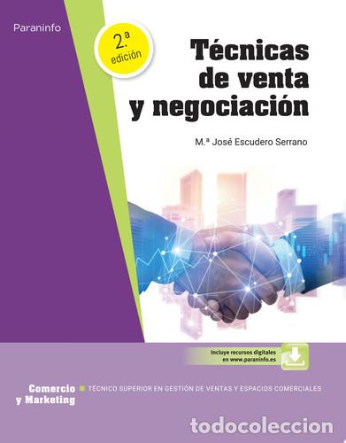 Libri: T&eacute;cnicas de venta y negociaci&oacute;n 2.&ordf; edici&oacute;n 2023 - ESCUDERO SERRANO, MAR&Iacute;A JOS&Eacute;