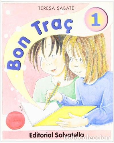 Libri: Bon tra&ccedil; 1 - Teresa Sabat&eacute; i Rodi&eacute;