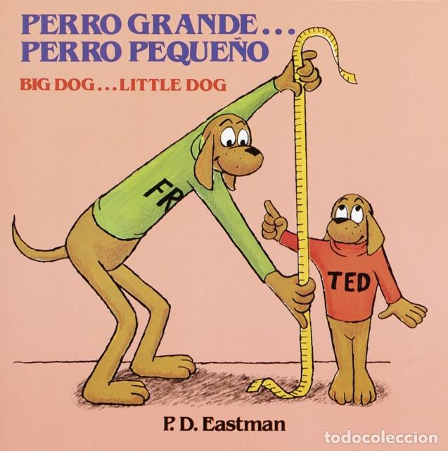Libri: PERRO GRANDE... PERRO PEQUENO - P.D. EASTMAN