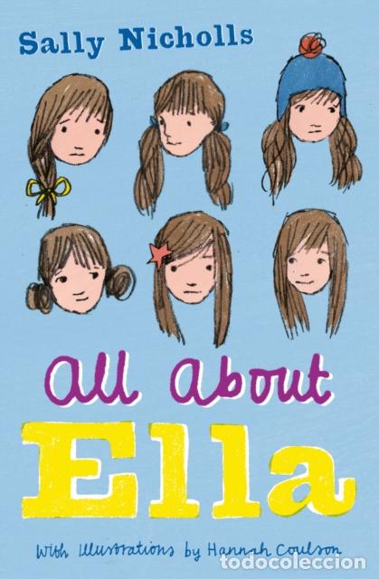 Libros: ALL ABOUT ELLA - NICHOLLS, SALLY