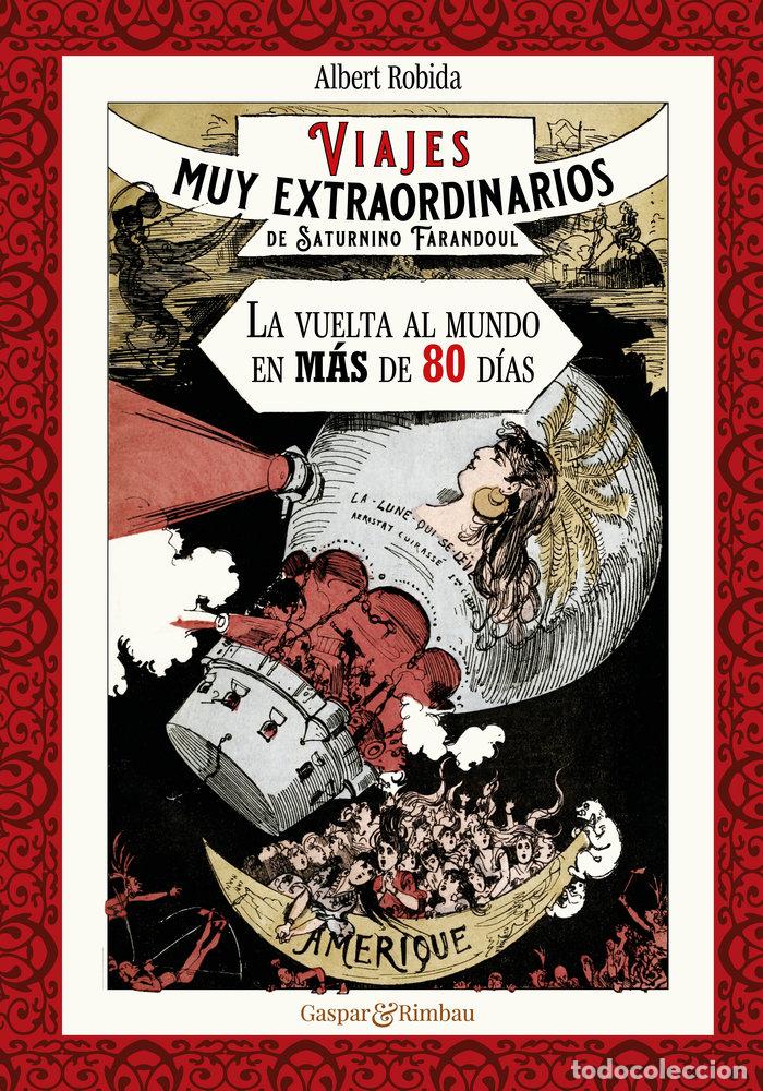 Livros: VIAJES MUY EXTRAORDINARIOS DE SATURNINO FARANDOUL. LA VUELTA - ROBIDA, ALBERT