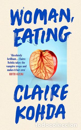 Libros: Woman, Eating - Claire Kohda