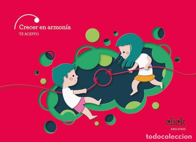 books: Proyecto Click - 4 a&ntilde;os : Crecer en armon&iacute;a. Te acepto - Hern&aacute;ndez P&eacute;rez, Encarnaci&oacute;n, Hern&aacute;ndez P&eacute;r
