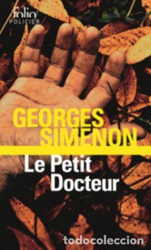 Libros: LE PETIT DOCTEUR - SIMENON GEORGES